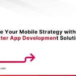 Enhance Your Mobile Strategy with the Flutter App Development Solution